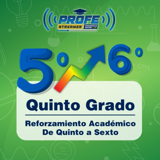 Transición de Quinto a Sexto Grado – Curso de Reforzamiento Académico