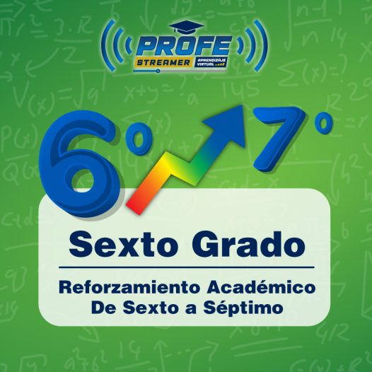 Transición de Sexto a Séptimo Grado – Curso de Reforzamiento Académico