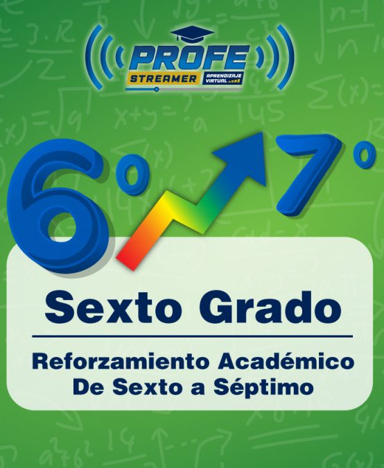 Transición de Sexto a Séptimo Grado – Curso de Reforzamiento Académico